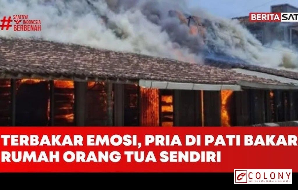 pria bakar rumah orang tua